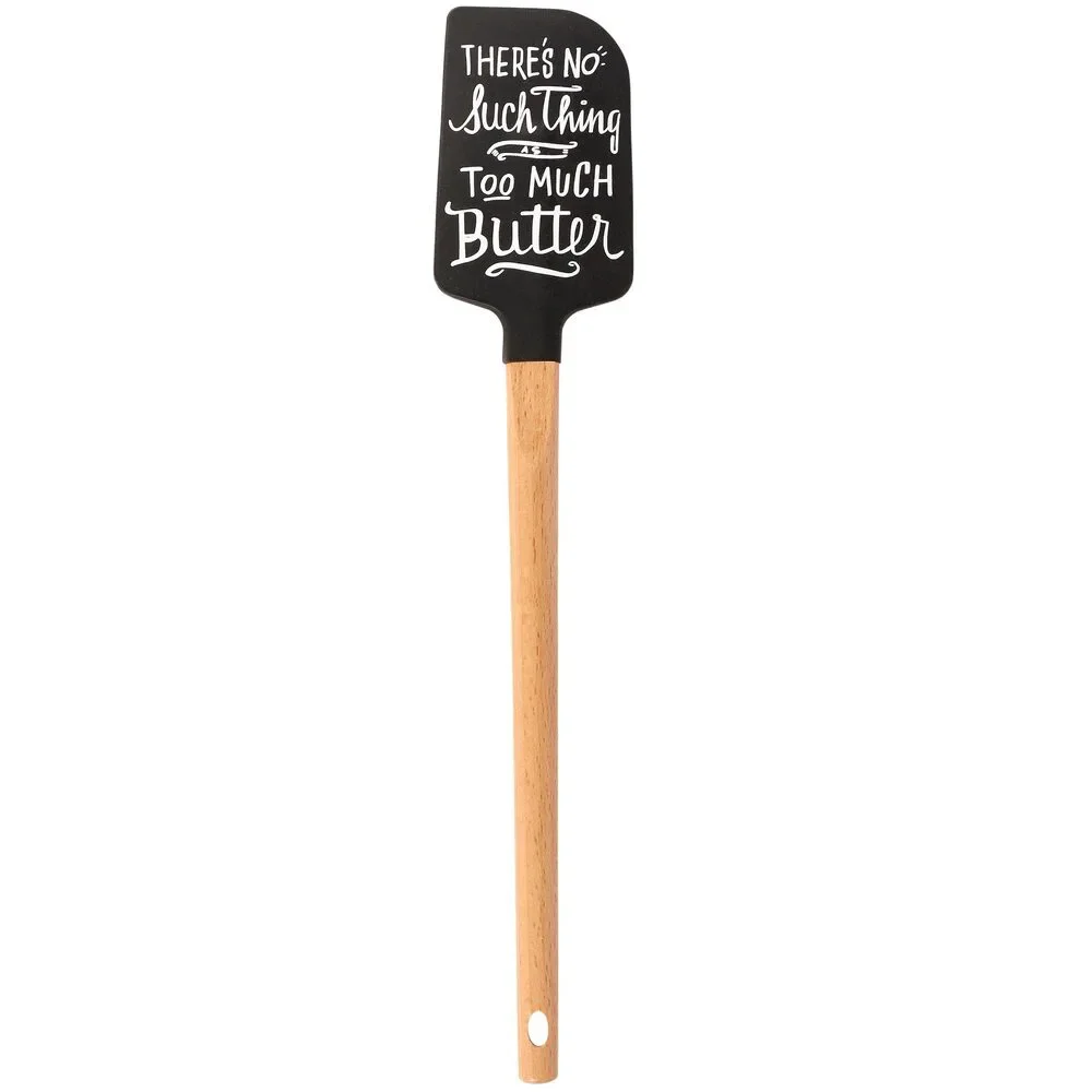 There's No Such Thing As Too Much Butter Silicone Spatula